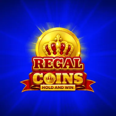 Regal Coins Hold and Win